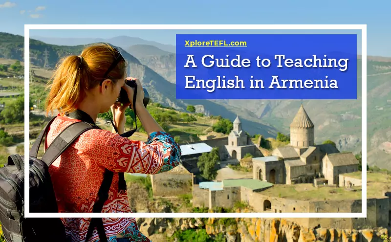 A Guide to Teaching English in Armenia