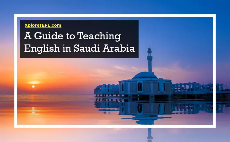 A Guide to Teaching English in Saudi Arabia
